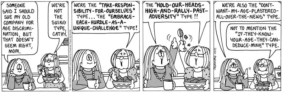 Cathy and her mother stating they aren't the "suing type" (because they don't want their ages published)